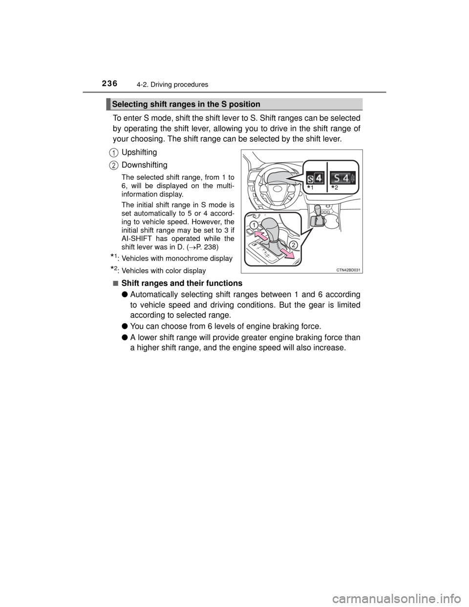 TOYOTA HIGHLANDER 2014 XU50 / 3.G Owners Manual 2364-2. Driving procedures
HIGHLANDER_U (OM48A12U)
To enter S mode, shift the shift lever to S. Shift ranges can be selected
by operating the shift lever, allowing you to drive in the shift range of
y TOYOTA HIGHLANDER 2014 XU50 / 3.G Owners Manual 2364-2. Driving procedures
HIGHLANDER_U (OM48A12U)
To enter S mode, shift the shift lever to S. Shift ranges can be selected
by operating the shift lever, allowing you to drive in the shift range of
y