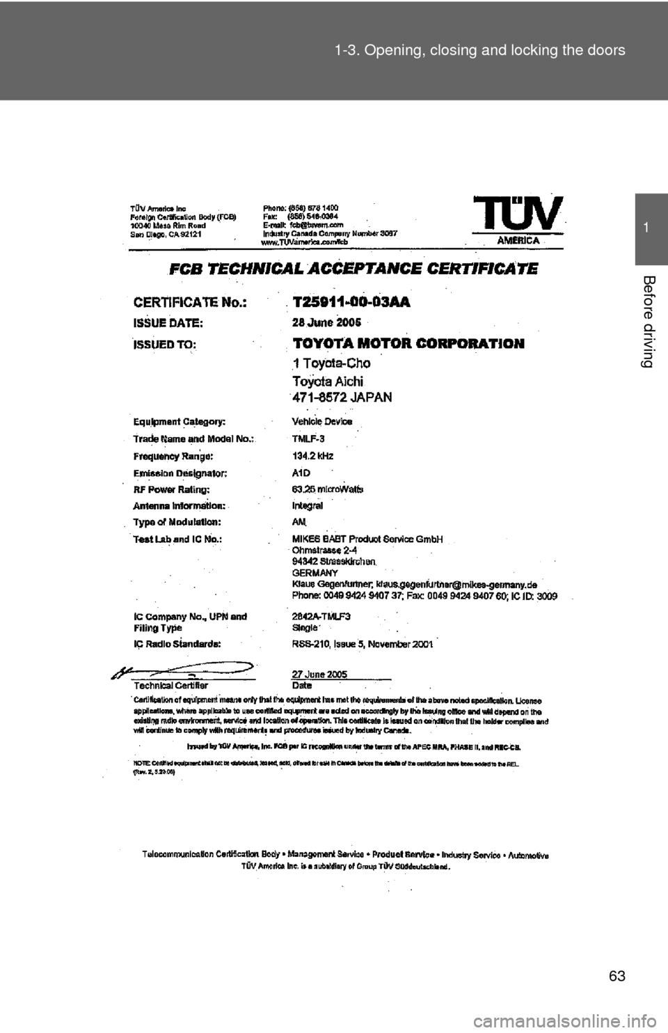 TOYOTA HIGHLANDER HYBRID 2010 XU40 / 2.G Repair Manual 63
1-3. Opening, closing and locking the doors
1
Before driving 