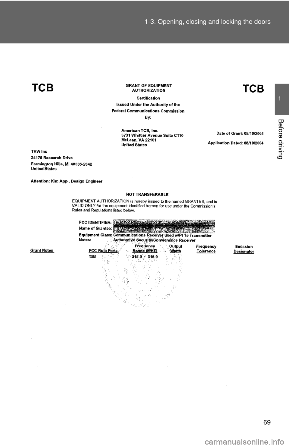 TOYOTA HIGHLANDER HYBRID 2010 XU40 / 2.G Repair Manual 69
1-3. Opening, closing and locking the doors
1
Before driving 