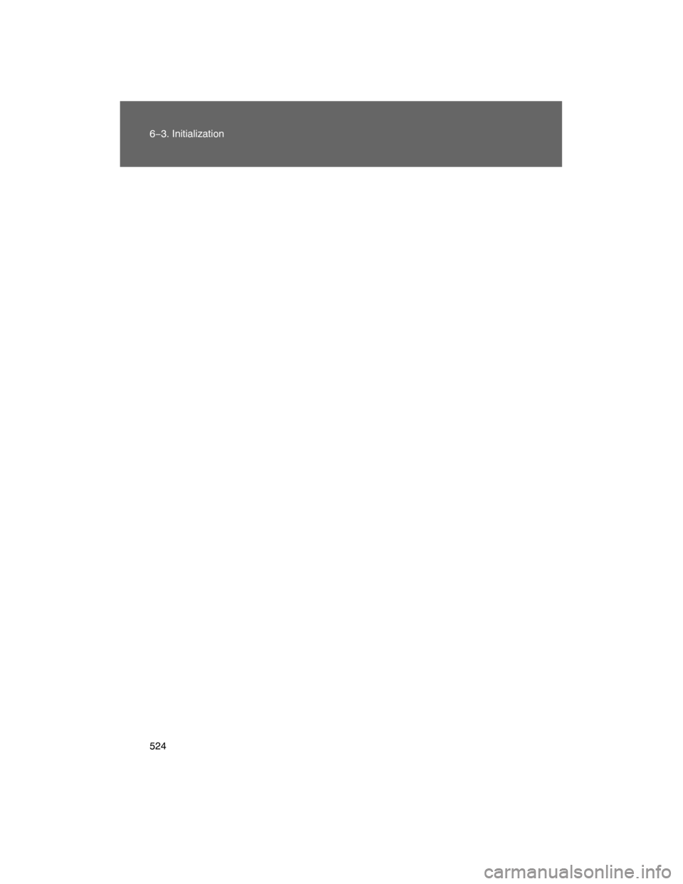 TOYOTA LAND CRUISER 2008 J200 Owners Manual 524 6−3. Initialization 