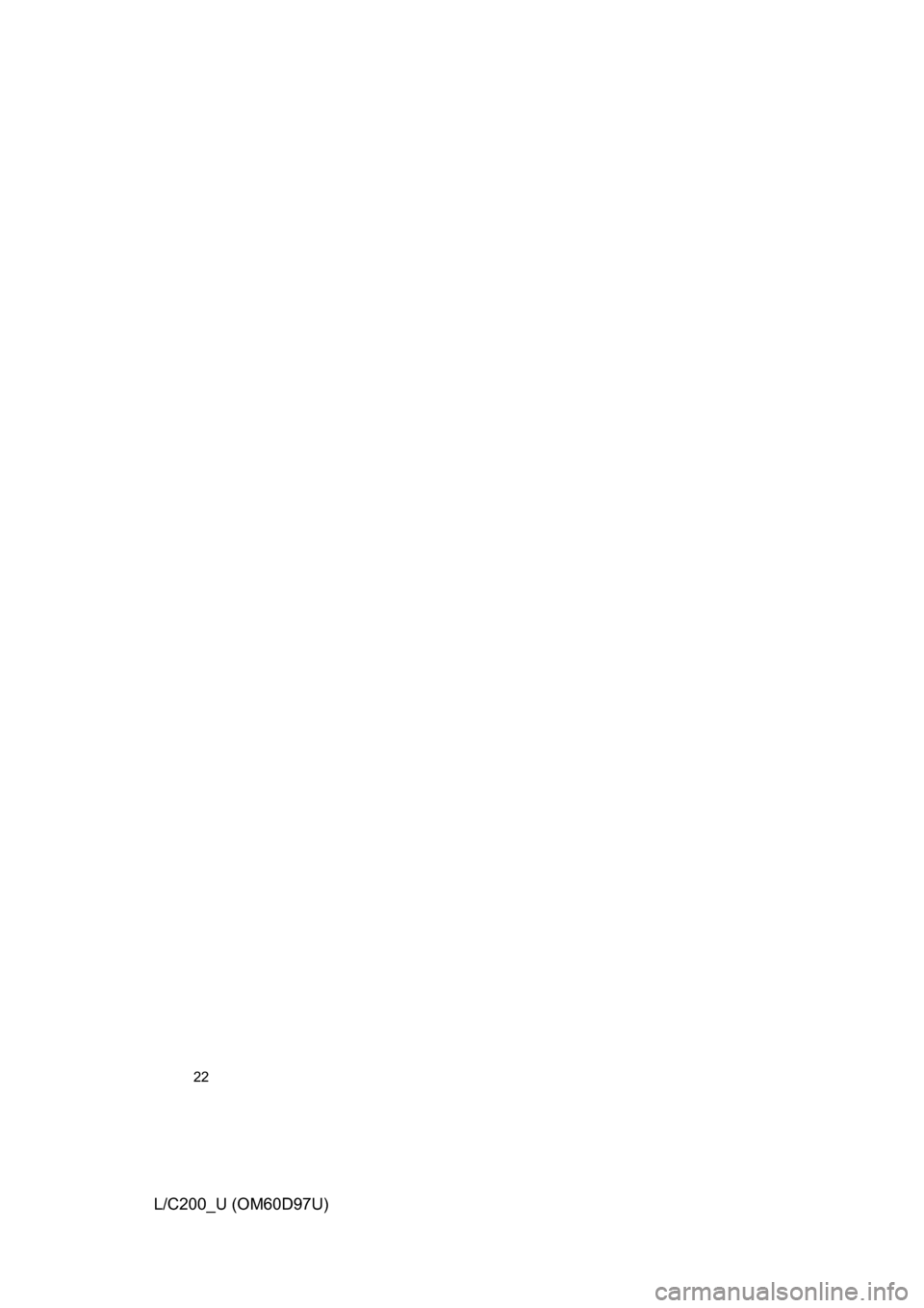 TOYOTA LAND CRUISER 2009 J200 Owners Manual 22
L/C200_U (OM60D97U) 