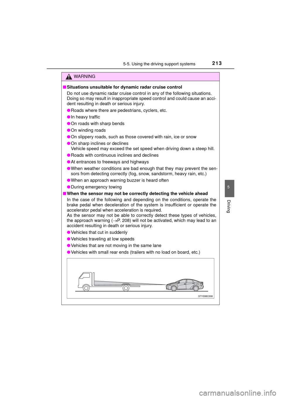 TOYOTA MIRAI 2016 1.G Owners Manual 2135-5. Using the driving support systems
5
Driving
MIRAI_OM_USA_OM62004U
WARNING
■Situations unsuitable for dynamic radar cruise control
Do not use dynamic radar cruise control in any of the follow TOYOTA MIRAI 2016 1.G Owners Manual 2135-5. Using the driving support systems
5
Driving
MIRAI_OM_USA_OM62004U
WARNING
■Situations unsuitable for dynamic radar cruise control
Do not use dynamic radar cruise control in any of the follow