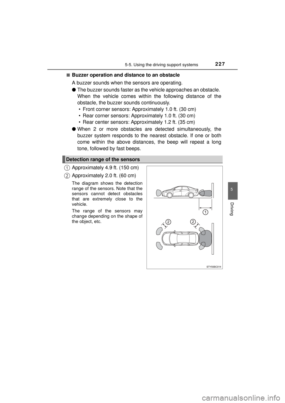 TOYOTA MIRAI 2016 1.G Owners Manual 2275-5. Using the driving support systems
5
Driving
MIRAI_OM_USA_OM62004U■
Buzzer operation and distance to an obstacle
A buzzer sounds when the sensors are operating.
●
The buzzer sounds faster a TOYOTA MIRAI 2016 1.G Owners Manual 2275-5. Using the driving support systems
5
Driving
MIRAI_OM_USA_OM62004U■
Buzzer operation and distance to an obstacle
A buzzer sounds when the sensors are operating.
●
The buzzer sounds faster a
