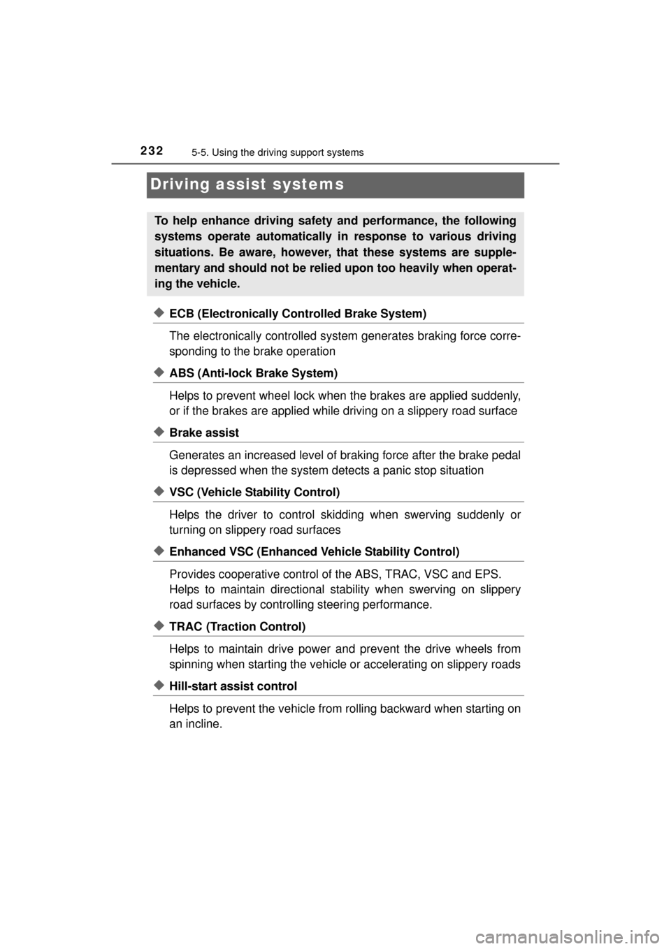 TOYOTA MIRAI 2016 1.G Owners Manual 2325-5. Using the driving support systems
MIRAI_OM_USA_OM62004U
Driving assist systems
◆ECB (Electronically Controlled Brake System)
The electronically controlled system generates braking force corr TOYOTA MIRAI 2016 1.G Owners Manual 2325-5. Using the driving support systems
MIRAI_OM_USA_OM62004U
Driving assist systems
◆ECB (Electronically Controlled Brake System)
The electronically controlled system generates braking force corr