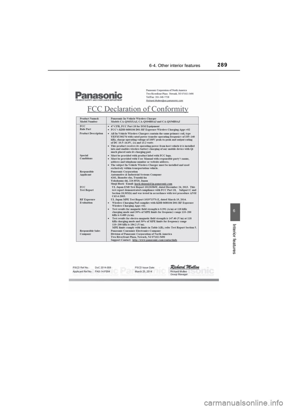 TOYOTA MIRAI 2017 1.G Owners Manual 2896-4. Other interior features
6
Interior features
MIRAI_OM_USA_OM62023U TOYOTA MIRAI 2017 1.G Owners Manual 2896-4. Other interior features
6
Interior features
MIRAI_OM_USA_OM62023U