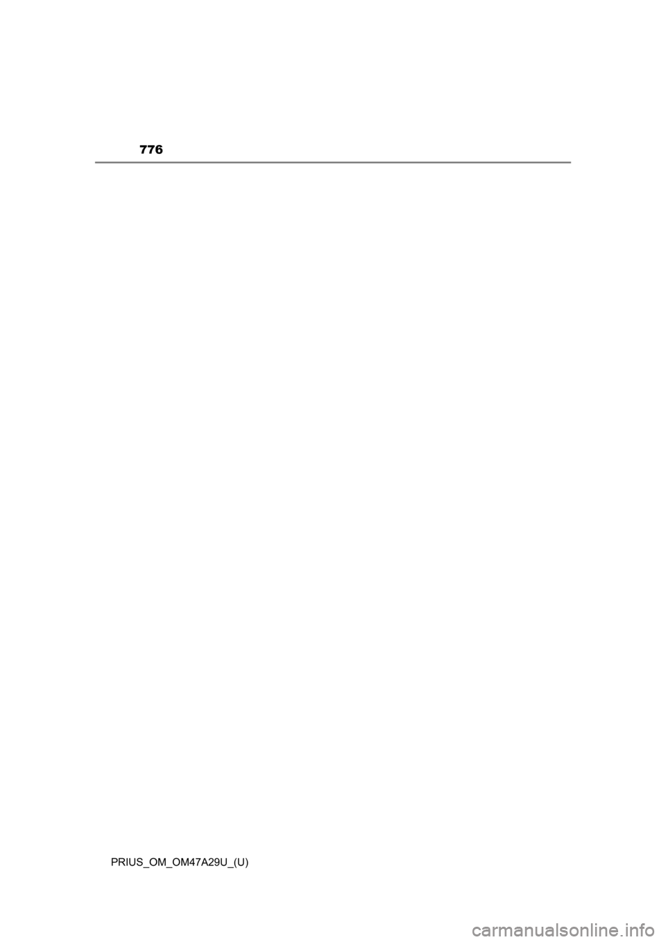 TOYOTA PRIUS 2016 4.G Owners Manual 776
PRIUS_OM_OM47A29U_(U) TOYOTA PRIUS 2016 4.G Owners Manual 776
PRIUS_OM_OM47A29U_(U)