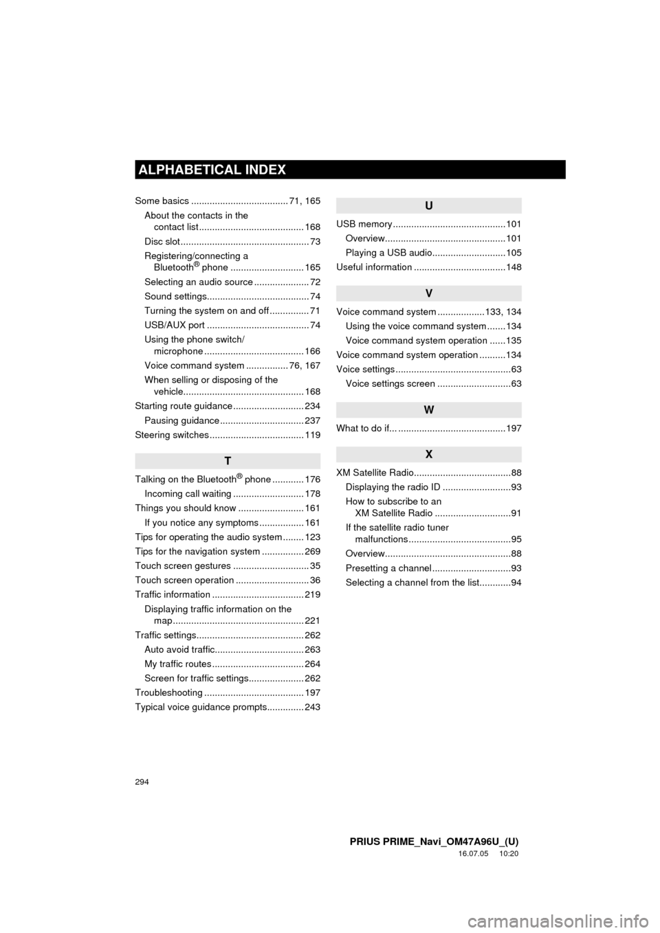 TOYOTA PRIUS PRIME 2017 2.G Navigation Manual 294
ALPHABETICAL INDEX
PRIUS PRIME_Navi_OM47A96U_(U)
16.07.05     10:20
Some basics ..................................... 71, 165About the contacts in the  contact list ...............................