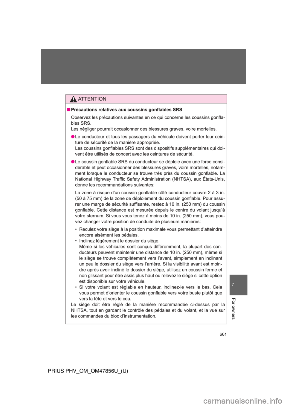 TOYOTA PRIUS PLUG-IN HYBRID 2014 1.G Owners Manual 661
7
For owners
PRIUS PHV_OM_OM47856U_(U) TOYOTA PRIUS PLUG-IN HYBRID 2014 1.G Owners Manual 661
7
For owners
PRIUS PHV_OM_OM47856U_(U)
