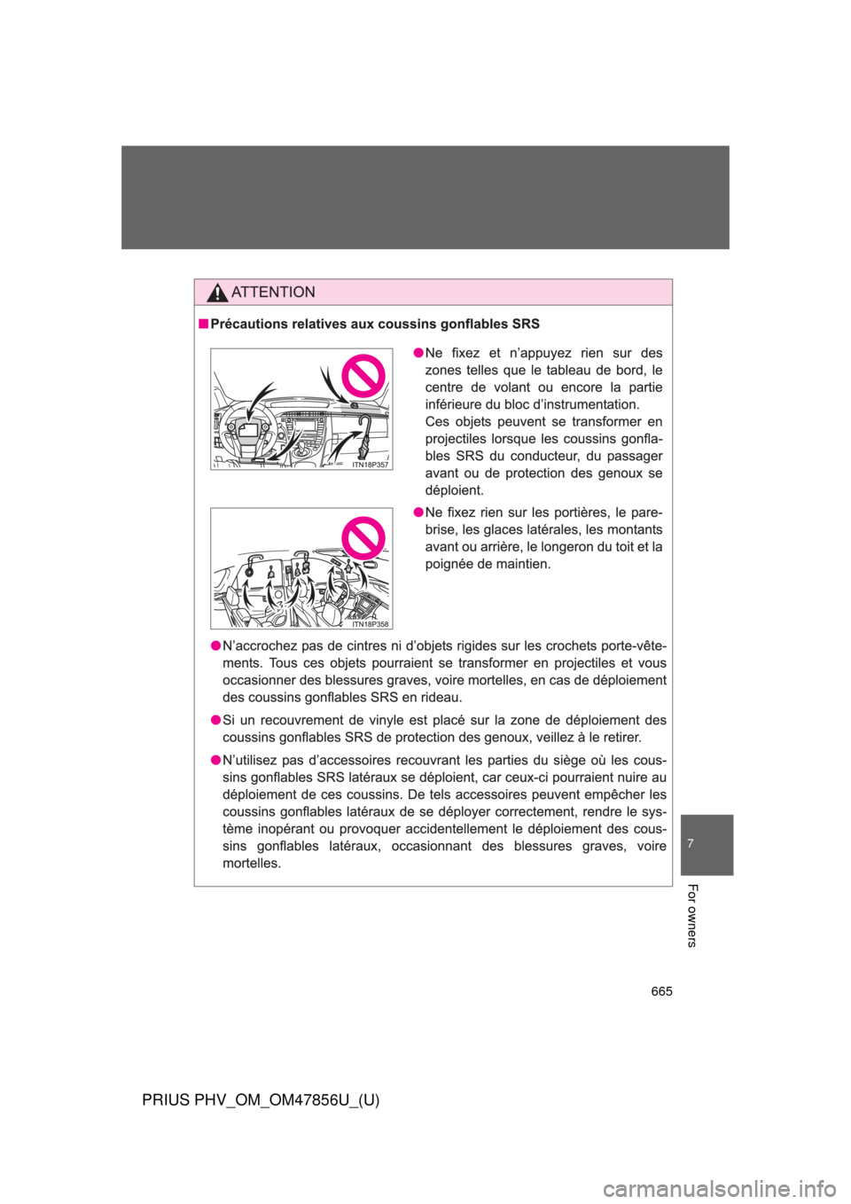 TOYOTA PRIUS PLUG-IN HYBRID 2014 1.G Owners Manual 665
7
For owners
PRIUS PHV_OM_OM47856U_(U) TOYOTA PRIUS PLUG-IN HYBRID 2014 1.G Owners Manual 665
7
For owners
PRIUS PHV_OM_OM47856U_(U)