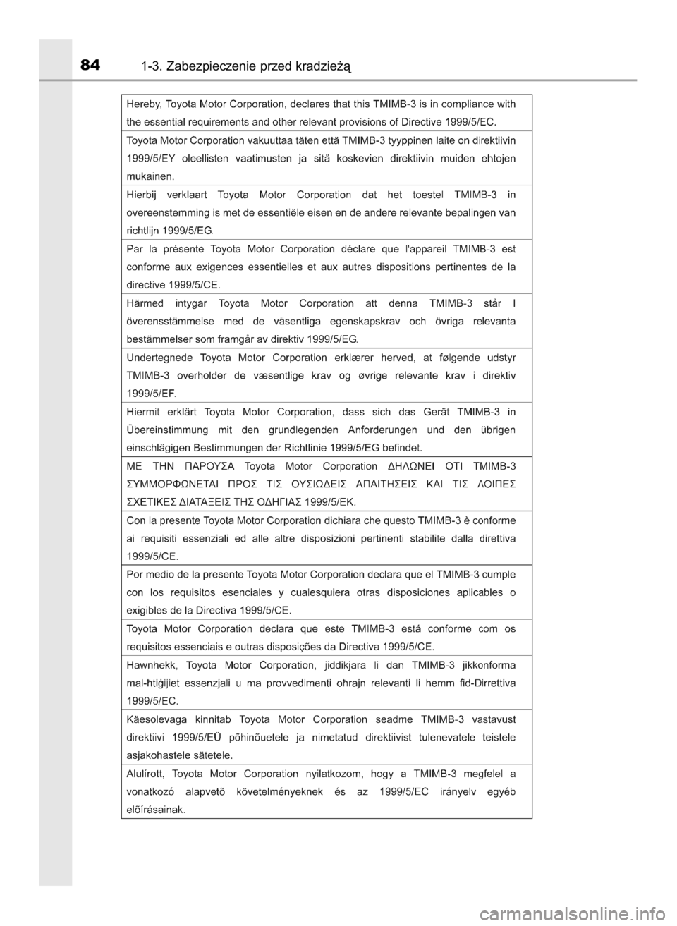 TOYOTA AURIS HYBRID 2017  Instrukcja obsługi (in Polish) 841-3. Zabezpieczenie przed kradzie˝à
8 Auris HV OM12L07E  3/13/17  12:22 PM  Page 84    (Black plate) 