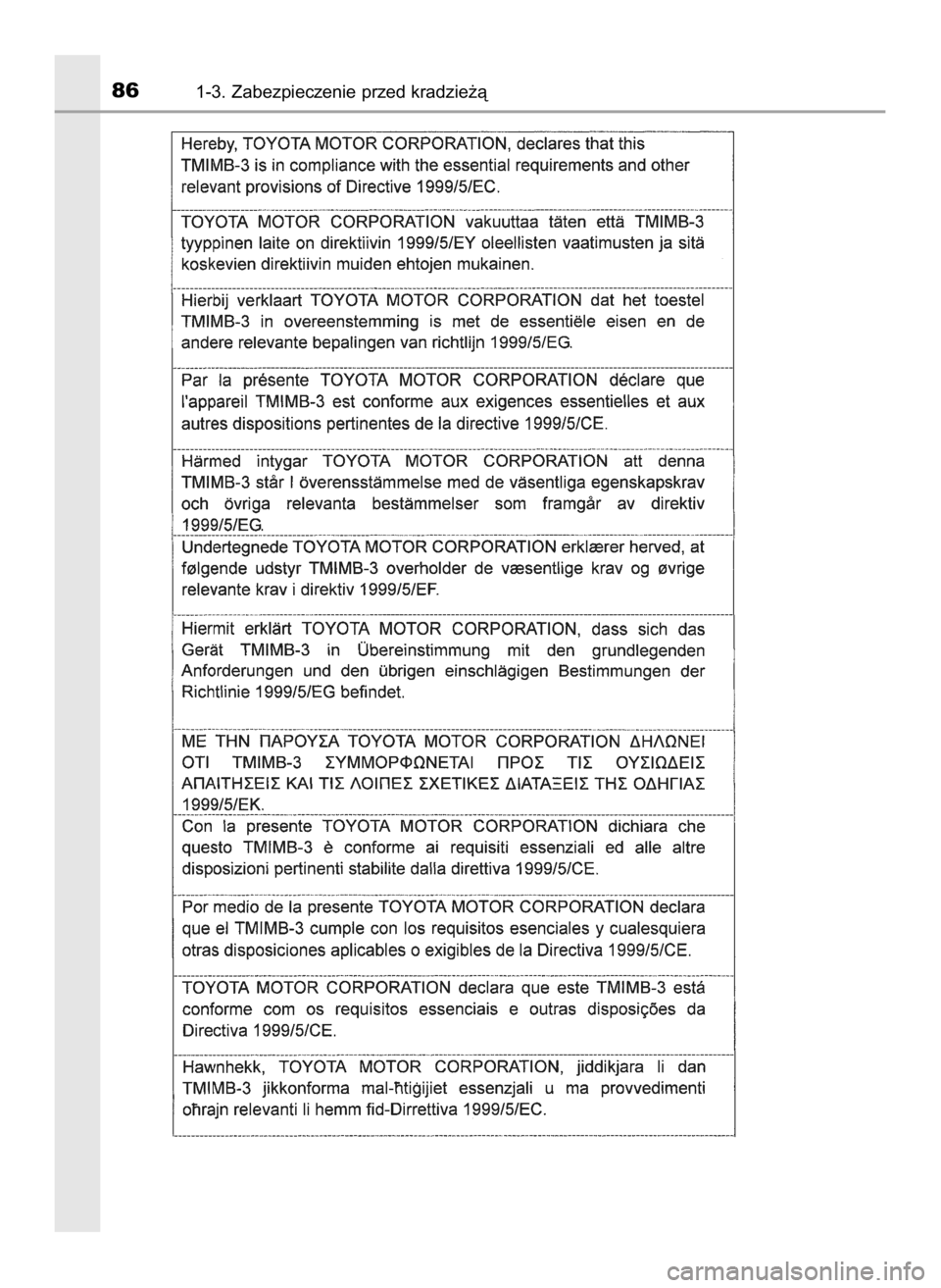 TOYOTA AURIS HYBRID 2017  Instrukcja obsługi (in Polish) 861-3. Zabezpieczenie przed kradzie˝à
8 Auris HV OM12L07E  3/13/17  12:22 PM  Page 86    (Black plate) 