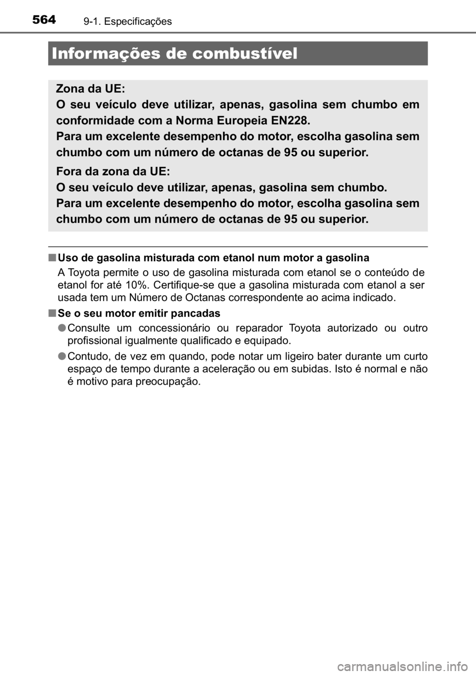 TOYOTA AURIS HYBRID 2017  Manual de utilização (in Portuguese) 564������(�V�S�H�F�L�I�L�F�D�o�}�H�V
■<0038005600520003004700480003004a004400560052004f004c0051004400030050004c00560057005800550044004700440003004600520050000300480057004400510052004f0003005100