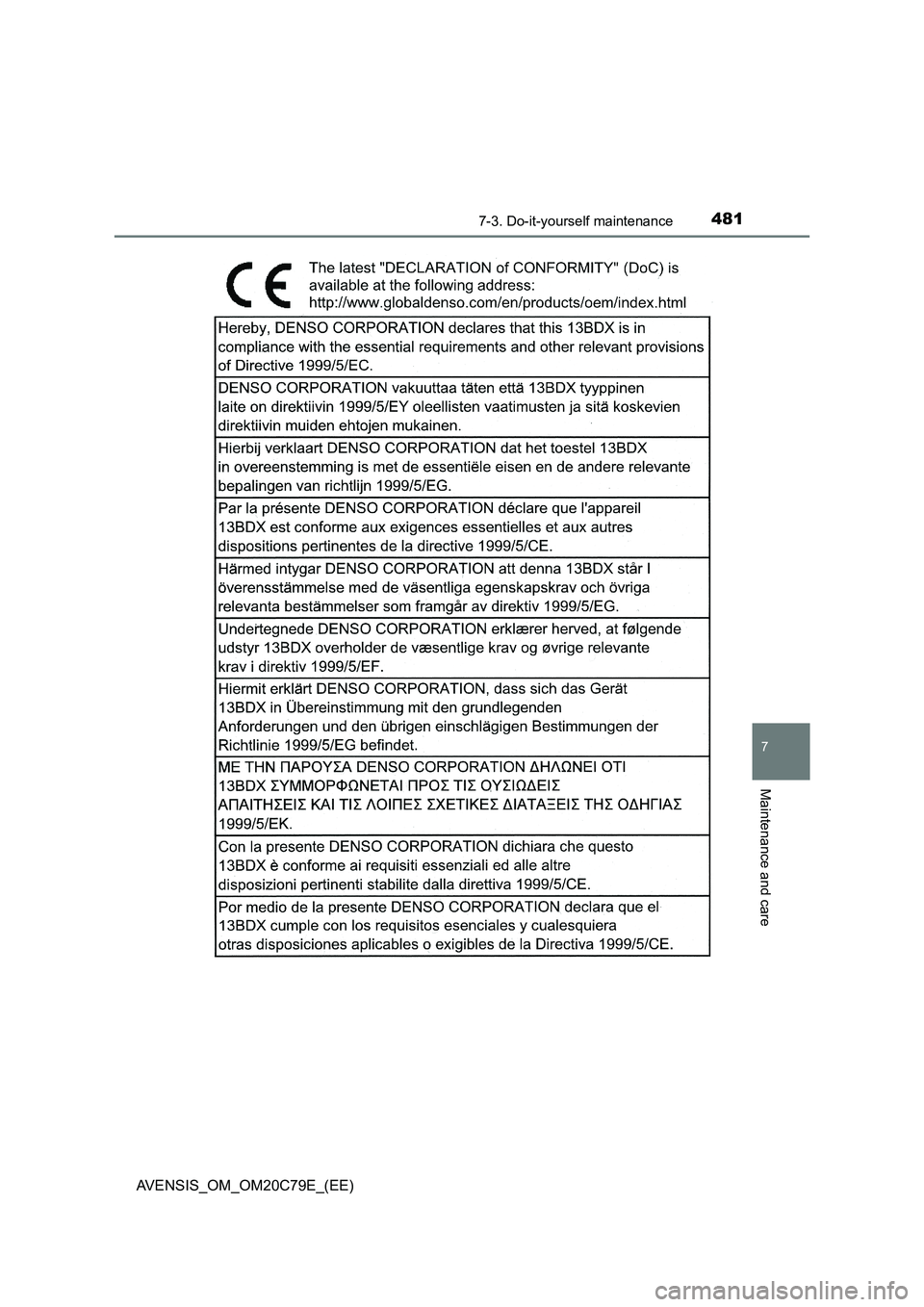 TOYOTA AVENSIS 2018  Owners Manual 4817-3. Do-it-yourself maintenance
AVENSIS_OM_OM20C79E_(EE)
7
Maintenance and care 