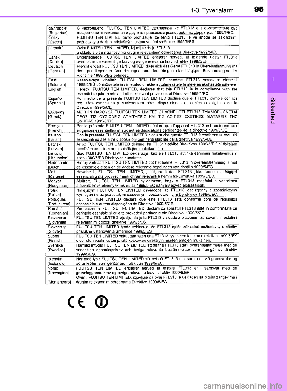 TOYOTA AVENSIS 2018  Brugsanvisning (in Danish) 951-3. Tyverialarm
1
AVENSIS OM20C79DK
Sikkerhed
AVENSIS_OM_OM20C79DK.book  Page 95  Thursday, October 5, 2017  4:49 PM 