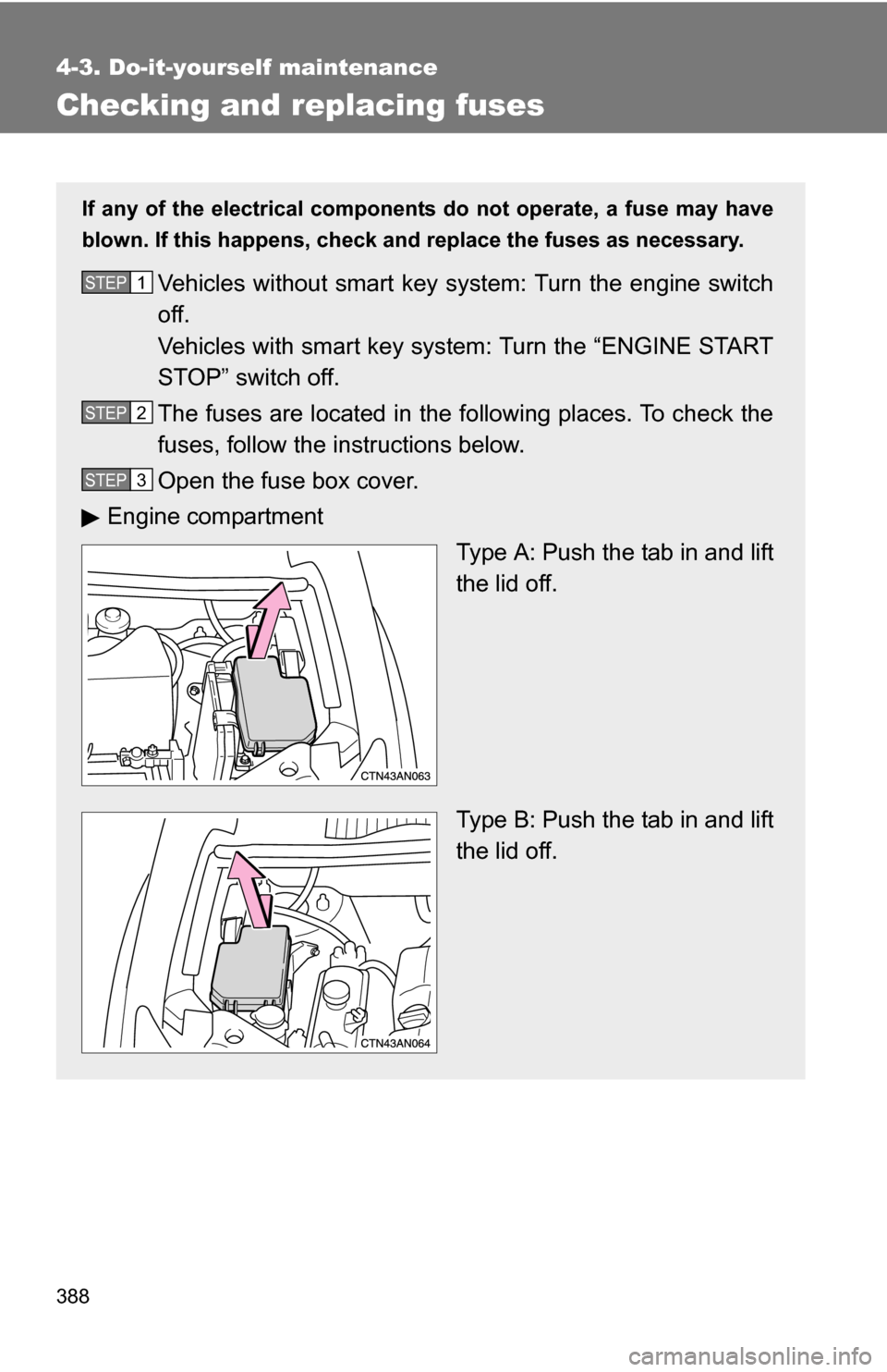 TOYOTA RAV4 2009 XA30 / 3.G Owners Manual 388
4-3. Do-it-yourself maintenance
Checking and replacing fuses
If any of the electrical components do not operate, a fuse may have
blown. If this happens, check and replace the fuses as necessary.
V