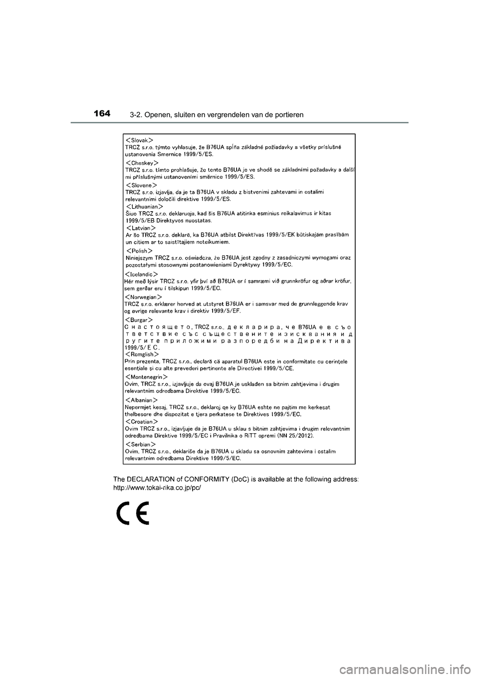 TOYOTA AVENSIS 2018  Instructieboekje (in Dutch) 1643-2. Openen, sluiten en vergrendelen van de portieren
AVENSIS_OM_OM20C79E_(EE)
AVENSIS_OM_OM20C79E_(EE).book  Page 164  Friday, September 15, 2017  11:12 AM 
