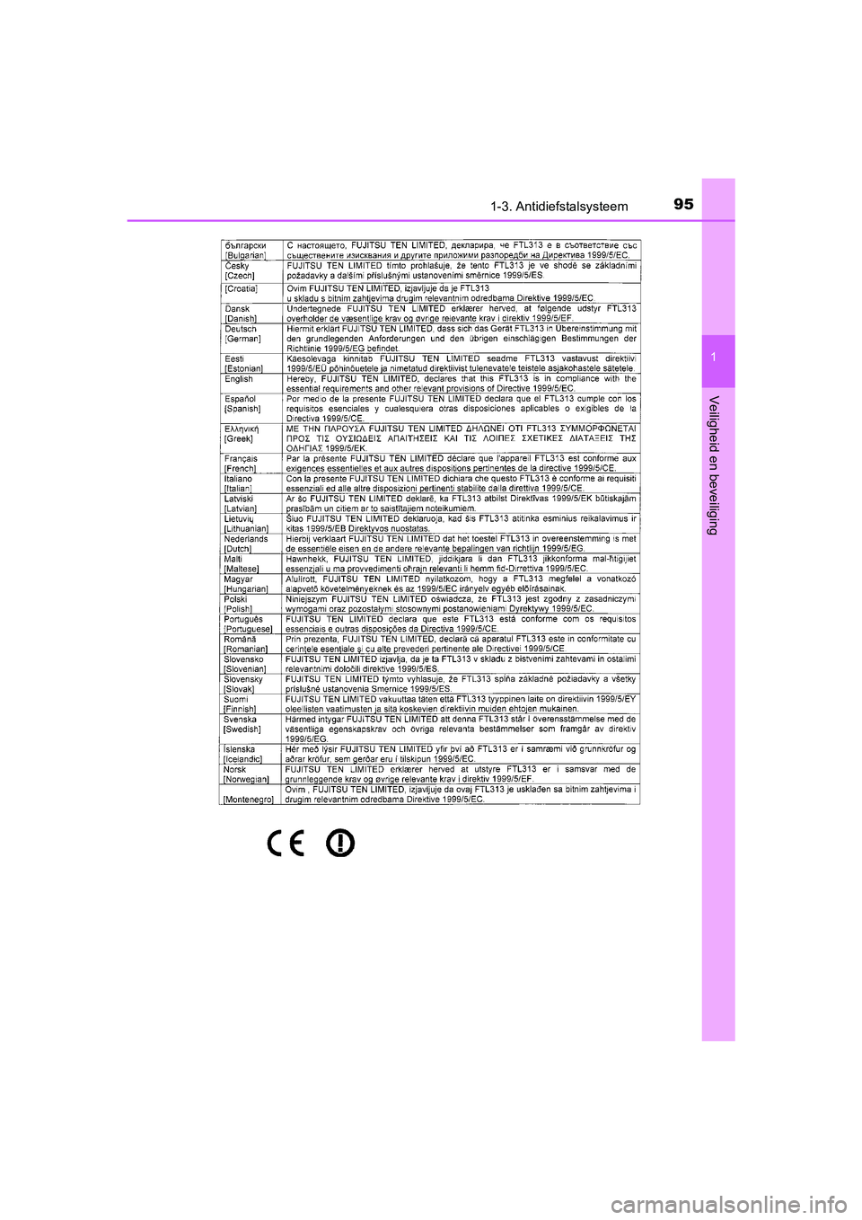TOYOTA AVENSIS 2018  Instructieboekje (in Dutch) 951-3. Antidiefstalsysteem
1
AVENSIS_OM_OM20C79E_(EE)
Veiligheid en beveiliging
AVENSIS_OM_OM20C79E_(EE).book  Page 95  Friday, September 15, 2017  11:12 AM 