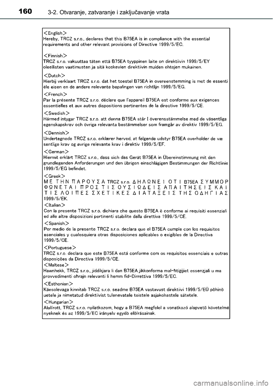 TOYOTA AVENSIS 2015 Upute Za Rukovanje (in Croatian) 1603-2. Otvaranje, zatvaranje i zaključavanje vrata TOYOTA AVENSIS 2015 Upute Za Rukovanje (in Croatian) 1603-2. Otvaranje, zatvaranje i zaključavanje vrata