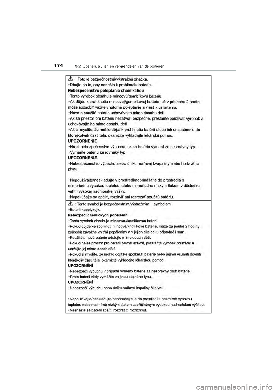 TOYOTA AYGO 2021  Instructieboekje (in Dutch) 1743-2. Openen, sluiten en vergrendelen van de portieren
AYGO_OM_Europe_OM9A012E
AYGO_OM_Europe_OM9A012E.book  Page 174  Wednesday, October 28, 2020  10:30 AM 