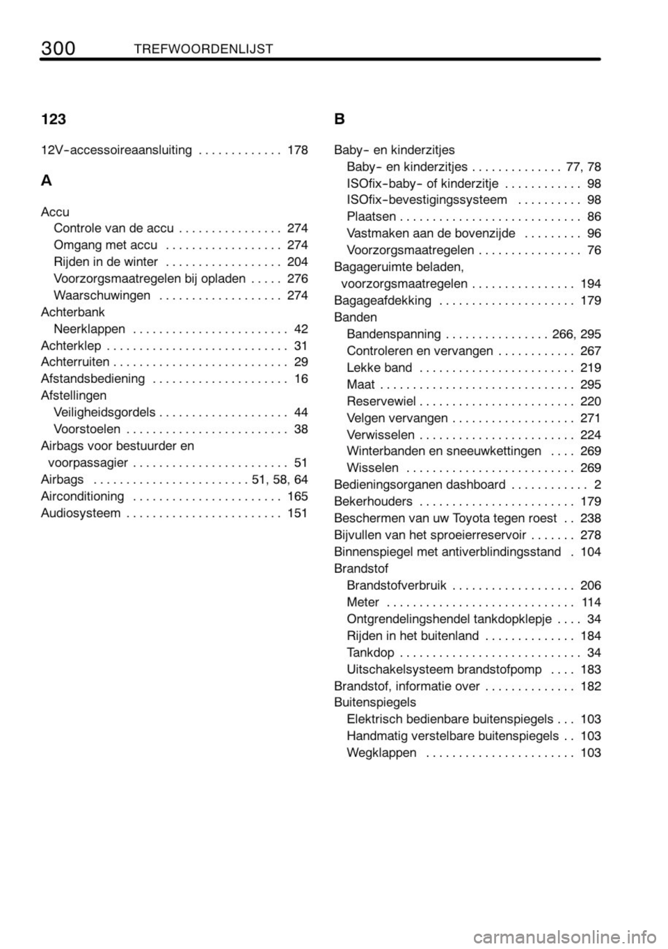 TOYOTA AYGO 2008 Instructieboekje (in Dutch) TOYOTA AYGO 2008 Instructieboekje (in Dutch)