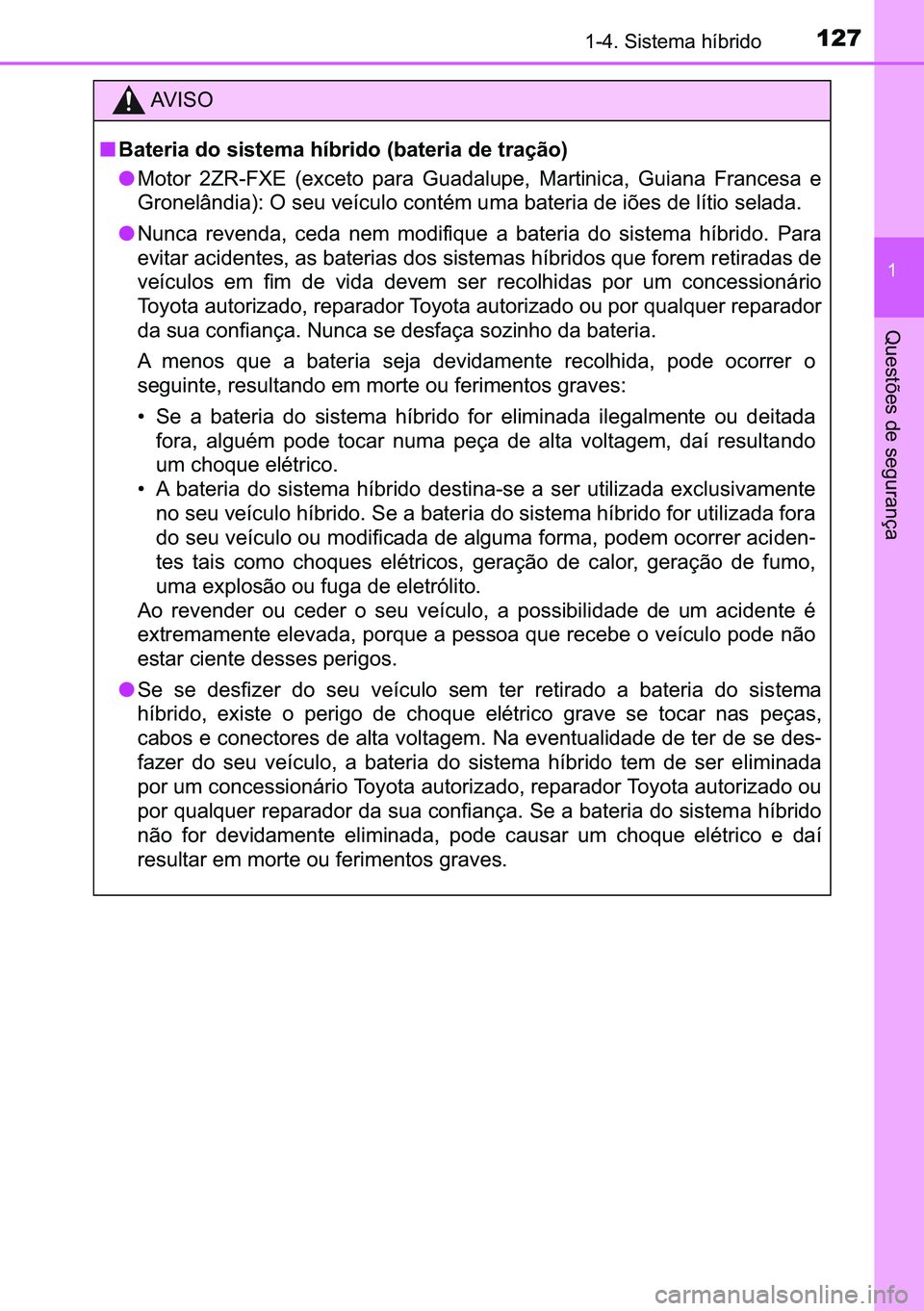 TOYOTA C-HR 2023  Manual de utilização (in Portuguese) 127������6�L�V�W�H�P�D��K�t�E�U�L�G�R
�
�4�X�H�V�W�}�H�V��G�H��V�H�J�X�U�D�Q�o�D
�$�9 �, �6 �2
■�%�D�W�H�U�L�D��G�R��V�L�V�W�H�P�D��K�t�E�U�L�G�R���E�D�W�H�U�L�D��G�H��W�U�D�o�m�R�
