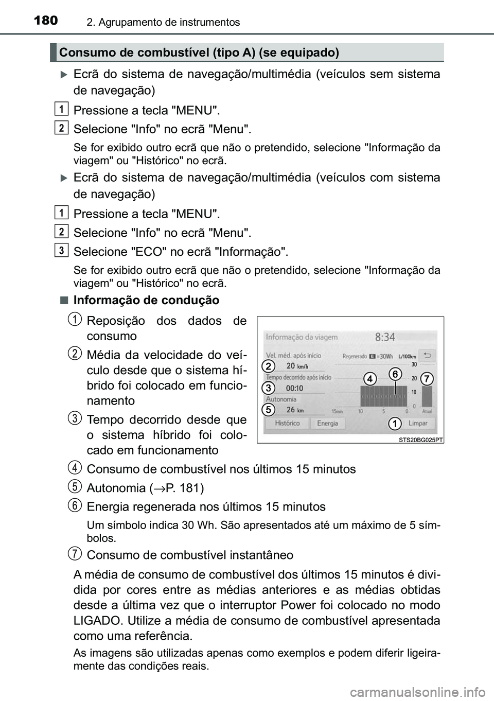 TOYOTA C-HR 2023  Manual de utilização (in Portuguese) 180����$�J�U�X�S�D�P�H�Q�W�R��G�H��L�Q�V�W�U�X�P�H�Q�W�R�V
�X�(�F�U�m� �G�R� �V�L�V�W�H�P�D� �G�H� �Q�D�Y�H�J�D�o�m�R��P�X�O�W�L�P�p�G�L�D� ��Y�H�t�F�X�O�R�V� �V�H�P� �V�L�V�W�H�P�D
�G�H