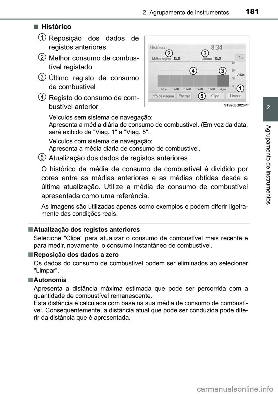 TOYOTA C-HR 2023  Manual de utilização (in Portuguese) 181����$�J�U�X�S�D�P�H�Q�W�R��G�H��L�Q�V�W�U�X�P�H�Q�W�R�V
�
�$�J�U�X�S�D�P�H�Q�W�R��G�H��L�Q�V�W�U�X�P�H�Q�W�R�V
■�+�L�V�W�y�U�L�F�R
�5�H�S�R�V�L�o�m�R� �G�R�V� �G�D�G�R�V� �G�H
�U�H�J�L