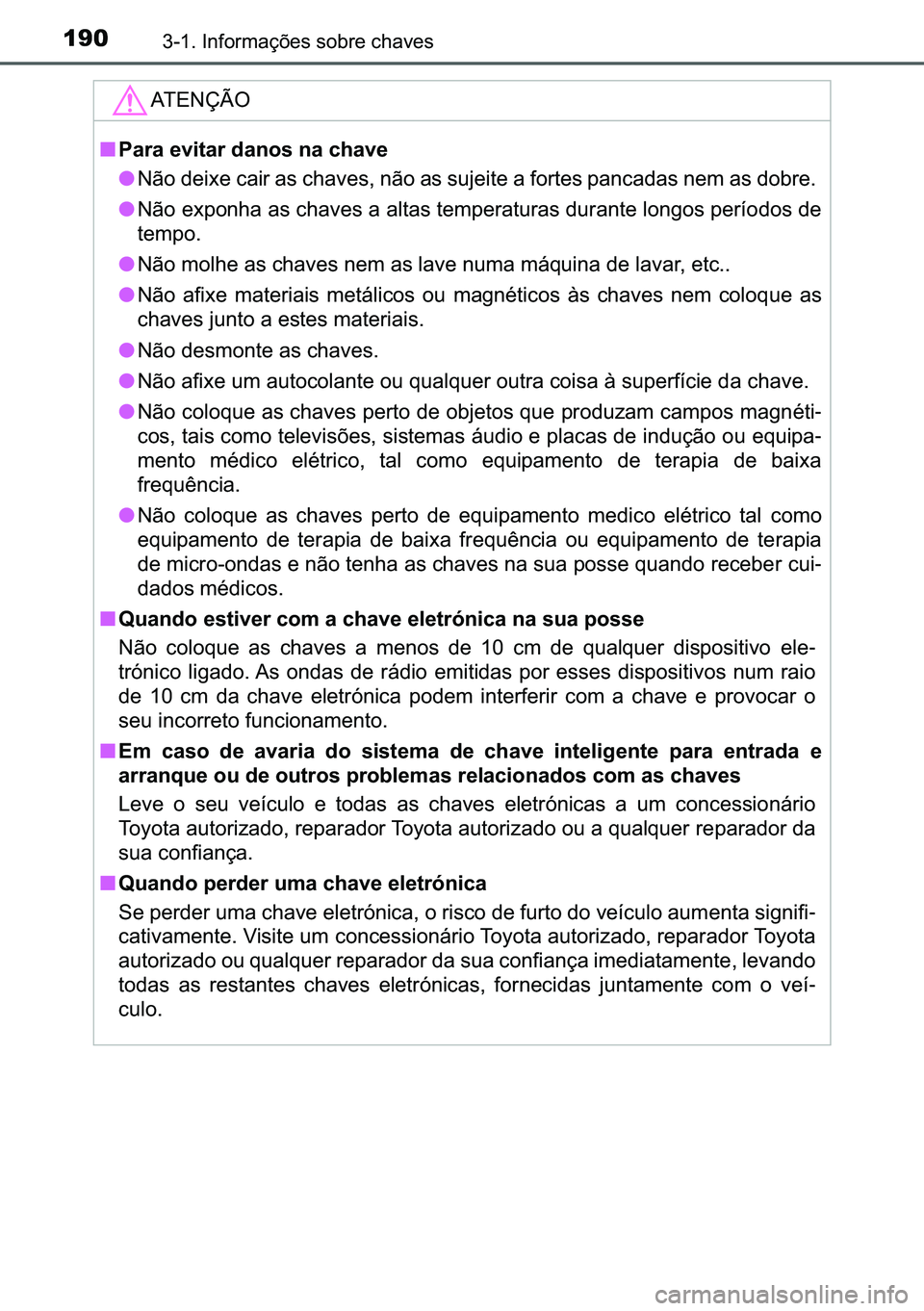 TOYOTA C-HR 2023  Manual de utilização (in Portuguese) 190������,�Q�I�R�U�P�D�o�}�H�V��V�R�E�U�H��F�K�D�Y�H�V
�$�7�(�1�d�