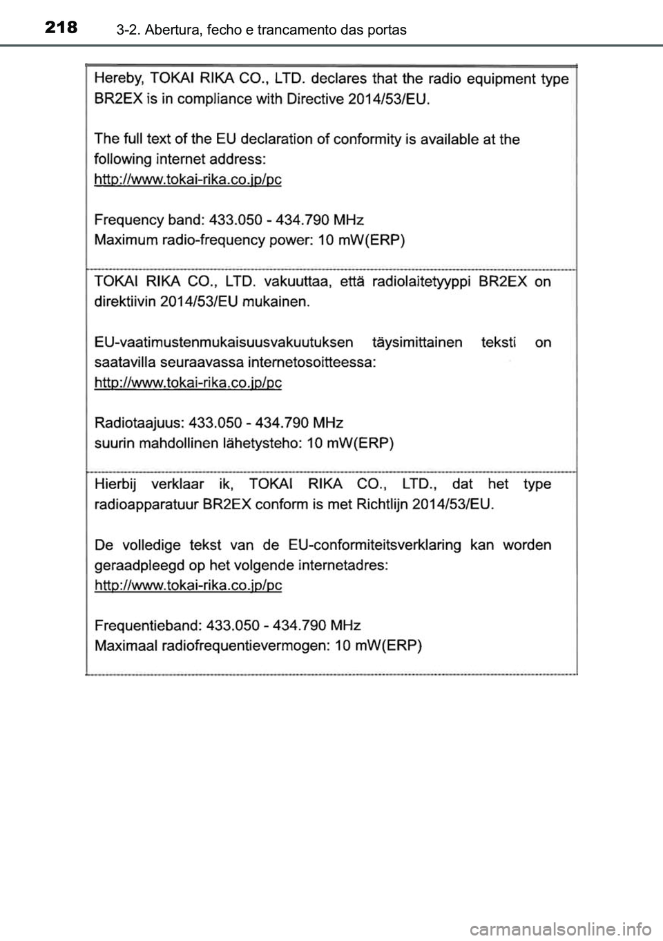 TOYOTA C-HR 2023  Manual de utilização (in Portuguese) 218������$�E�H�U�W�X�U�D���I�H�F�K�R��H��W�U�D�Q�F�D�P�H�Q�W�R��G�D�V��S�R�U�W�D�V 