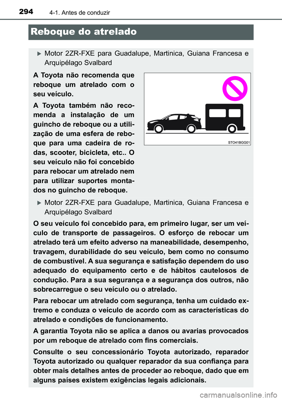 TOYOTA C-HR 2023  Manual de utilização (in Portuguese) 294������$�Q�W�H�V��G�H��F�R�Q�G�X�]�L�U
Reboque do atrelado
�X�0�R�W�R�U� ��=�5��)�;�(� �S�D�U�D� �*�X�D�G�D�O�X�S�H�� �0�D�U�W�L�Q�L�F�D�� �*�X�L�D�Q�D� �)�U�D�Q�F�H�V�D� �H
�$�U�T