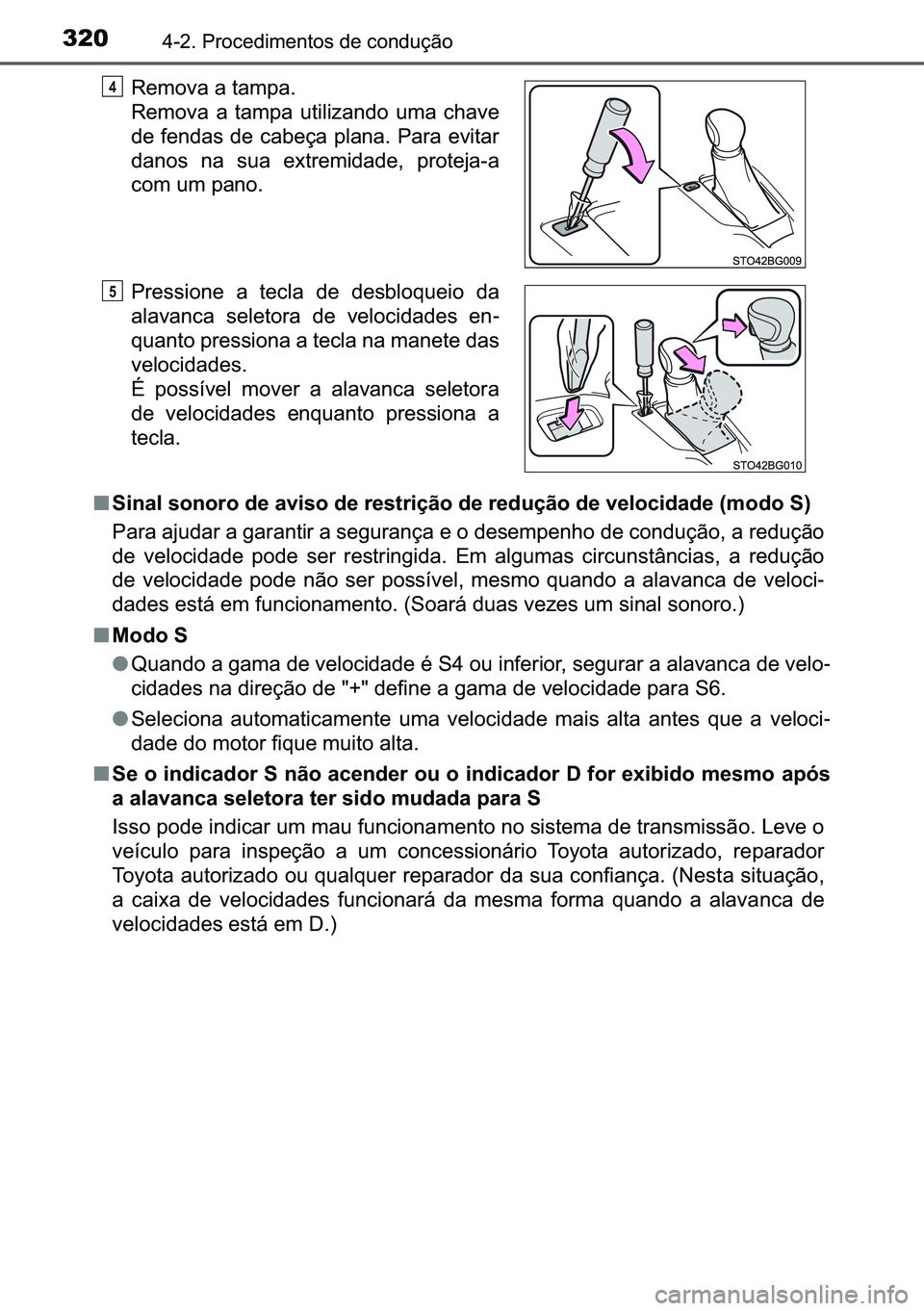 TOYOTA C-HR 2023  Manual de utilização (in Portuguese) 320������3�U�R�F�H�G�L�P�H�Q�W�R�V��G�H��F�R�Q�G�X�o�m�R
■<0036004c00510044004f0003005600520051005200550052000300470048000300440059004c00560052000300470048000300550048005600570055004c006f006d