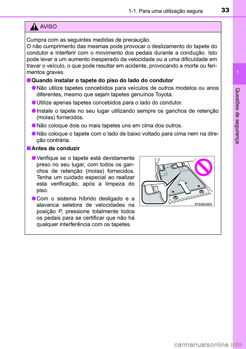 TOYOTA C-HR 2023  Manual de utilização (in Portuguese) 33������3�D�U�D��X�P�D��X�W�L�O�L�]�D�o�m�R��V�H�J�X�U�D
�
�4�X�H�V�W�}�H�V��G�H��V�H�J�X�U�D�Q�o�D
�$�9 �, �6 �2
�&�X�P�S�U�D��F�R�P��D�V��V�H�J�X�L�Q�W�H�V��P�H�G�L�G�D�V��G�H��S�U�