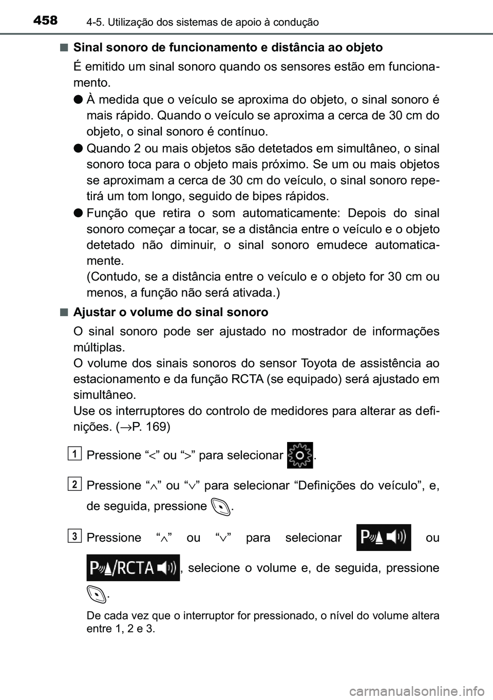 TOYOTA C-HR 2023  Manual de utilização (in Portuguese) 458������8�W�L�O�L�]�D�o�m�R��G�R�V��V�L�V�W�H�P�D�V��G�H��D�S�R�L�R��j��F�R�Q�G�X�o�m�R
■<0036004c00510044004f000300560052005100520055005200030047004800030049005800510046004c005200510044