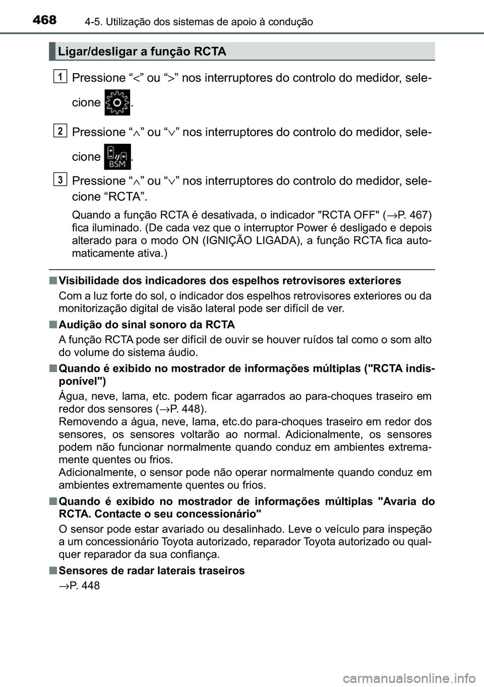 TOYOTA C-HR 2023  Manual de utilização (in Portuguese) 468������8�W�L�O�L�]�D�o�m�R��G�R�V��V�L�V�W�H�P�D�V��G�H��D�S�R�L�R��j��F�R�Q�G�X�o�m�R
�3�U�H�V�V�L�R�Q�H��