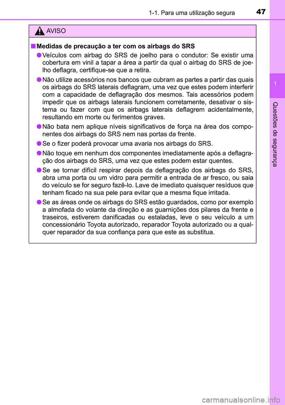 TOYOTA C-HR 2023  Manual de utilização (in Portuguese) 47������3�D�U�D��X�P�D��X�W�L�O�L�]�D�o�m�R��V�H�J�X�U�D
�
�4�X�H�V�W�}�H�V��G�H��V�H�J�X�U�D�Q�o�D
�$�9 �, �6 �2
■�0�H�G�L�G�D�V��G�H��S�U�H�F�D�X�o�m�R��D��W�H�U��F�R�P��R�V��D�L