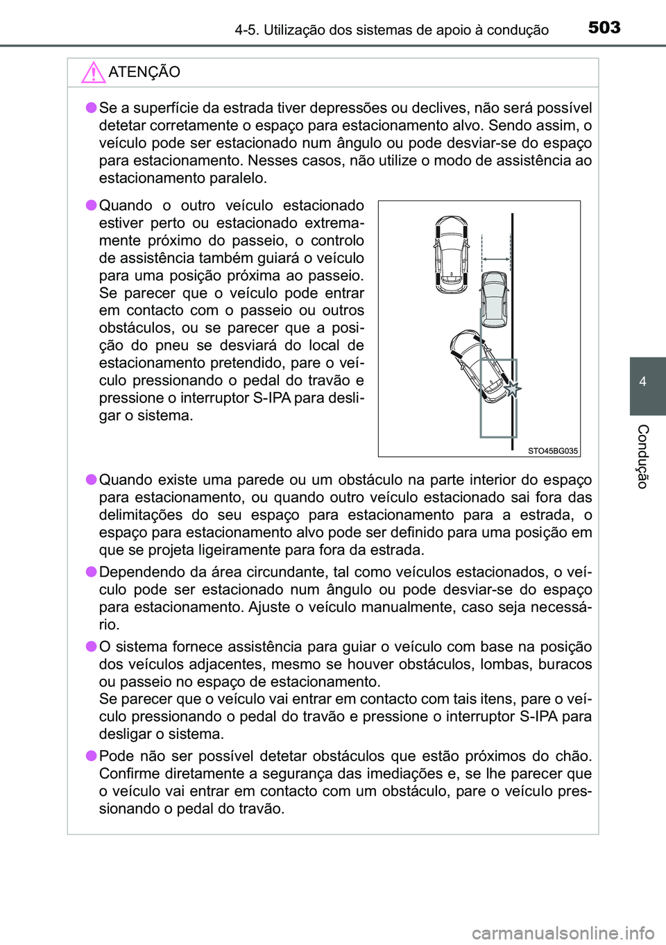 TOYOTA C-HR 2023  Manual de utilização (in Portuguese) 503������8�W�L�O�L�]�D�o�m�R��G�R�V��V�L�V�W�H�P�D�V��G�H��D�S�R�L�R��j��F�R�Q�G�X�o�m�R
�
�&�R�Q�G�X�o�m�R
�$�7�(�1�d�