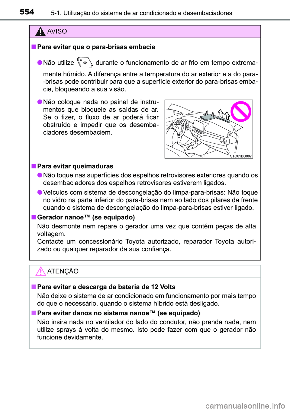 TOYOTA C-HR 2023  Manual de utilização (in Portuguese) 554������8�W�L�O�L�]�D�o�m�R��G�R��V�L�V�W�H�P�D��G�H��D�U��F�R�Q�G�L�F�L�R�Q�D�G�R��H��G�H�V�H�P�E�D�F�L�D�G�R�U�H�V
�$�9 �, �6 �2
■�3�D�U�D��H�Y�L�W�D�U��T�X�H��R��S�D�U�D��E�U�L�