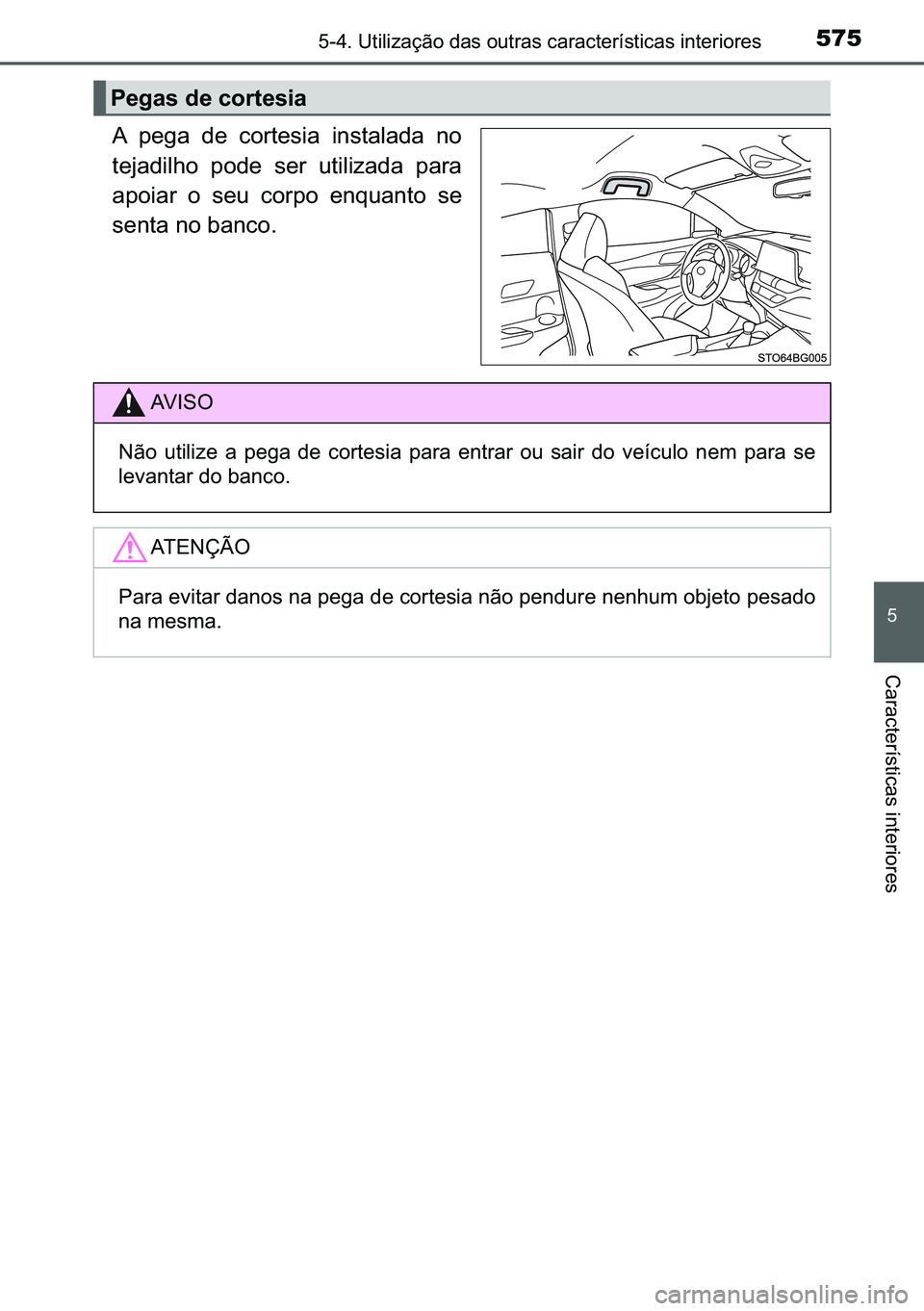 TOYOTA C-HR 2023  Manual de utilização (in Portuguese) 575<0018001000170011000300380057004c004f004c005d0044006f006d005200030047004400560003005200580057005500440056000300460044005500440046005700480055007400560057004c0046004400560003004c0051005700480055004c