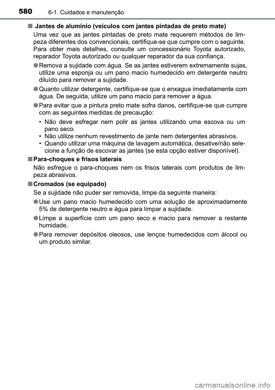 TOYOTA C-HR 2023  Manual de utilização (in Portuguese) 580������&�X�L�G�D�G�R�V��H��P�D�Q�X�W�H�Q�o�m�R
■<0003002d0044005100570048005600030047004800030044004f0058005000740051004c00520003000b00590048007400460058004f0052005600030046005200500003004d