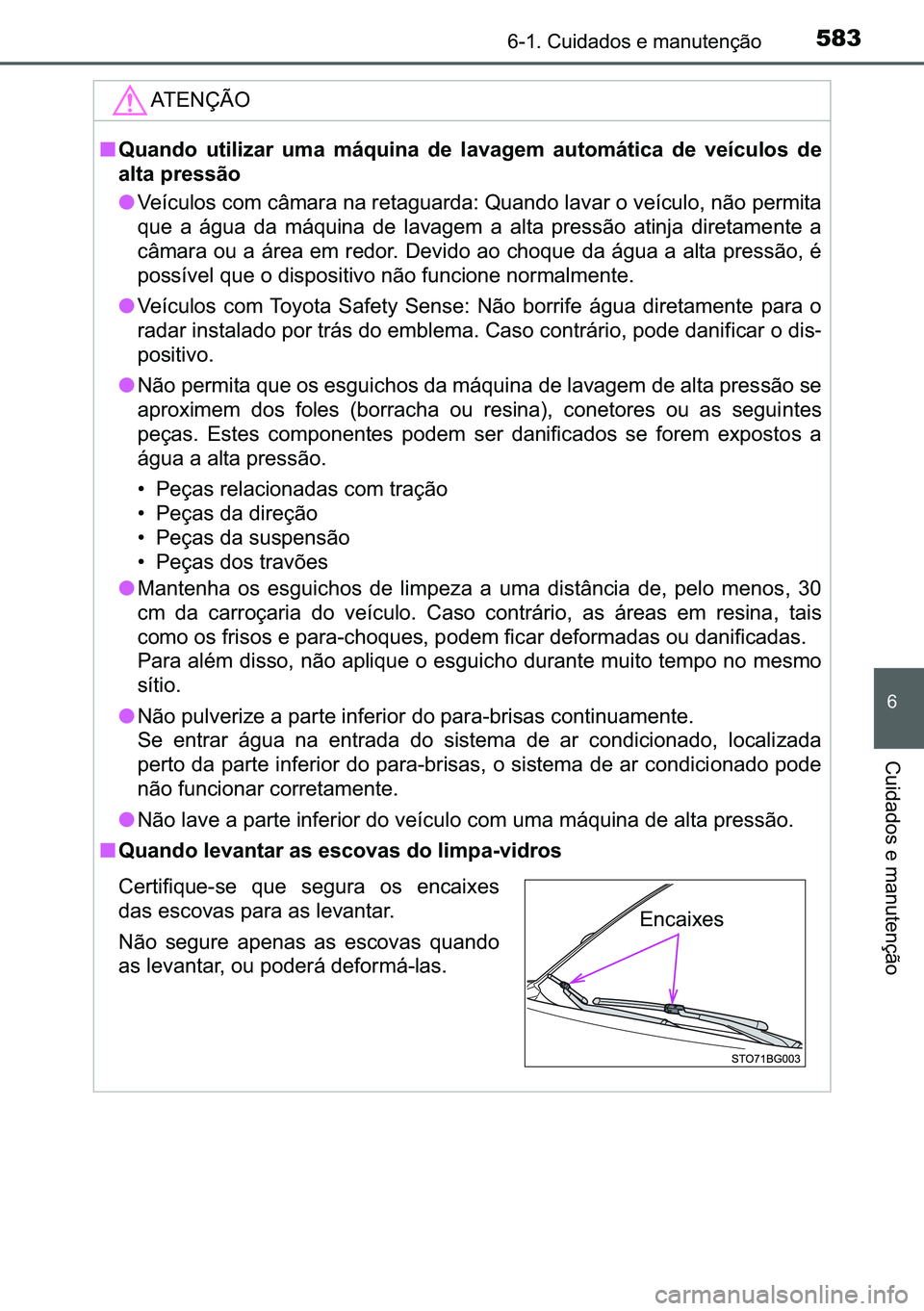 TOYOTA C-HR 2023  Manual de utilização (in Portuguese) 583������&�X�L�G�D�G�R�V��H��P�D�Q�X�W�H�Q�o�m�R
�
�&�X�L�G�D�G�R�V��H��P�D�Q�X�W�H�Q�o�m�R
�$�7�(�1�d�