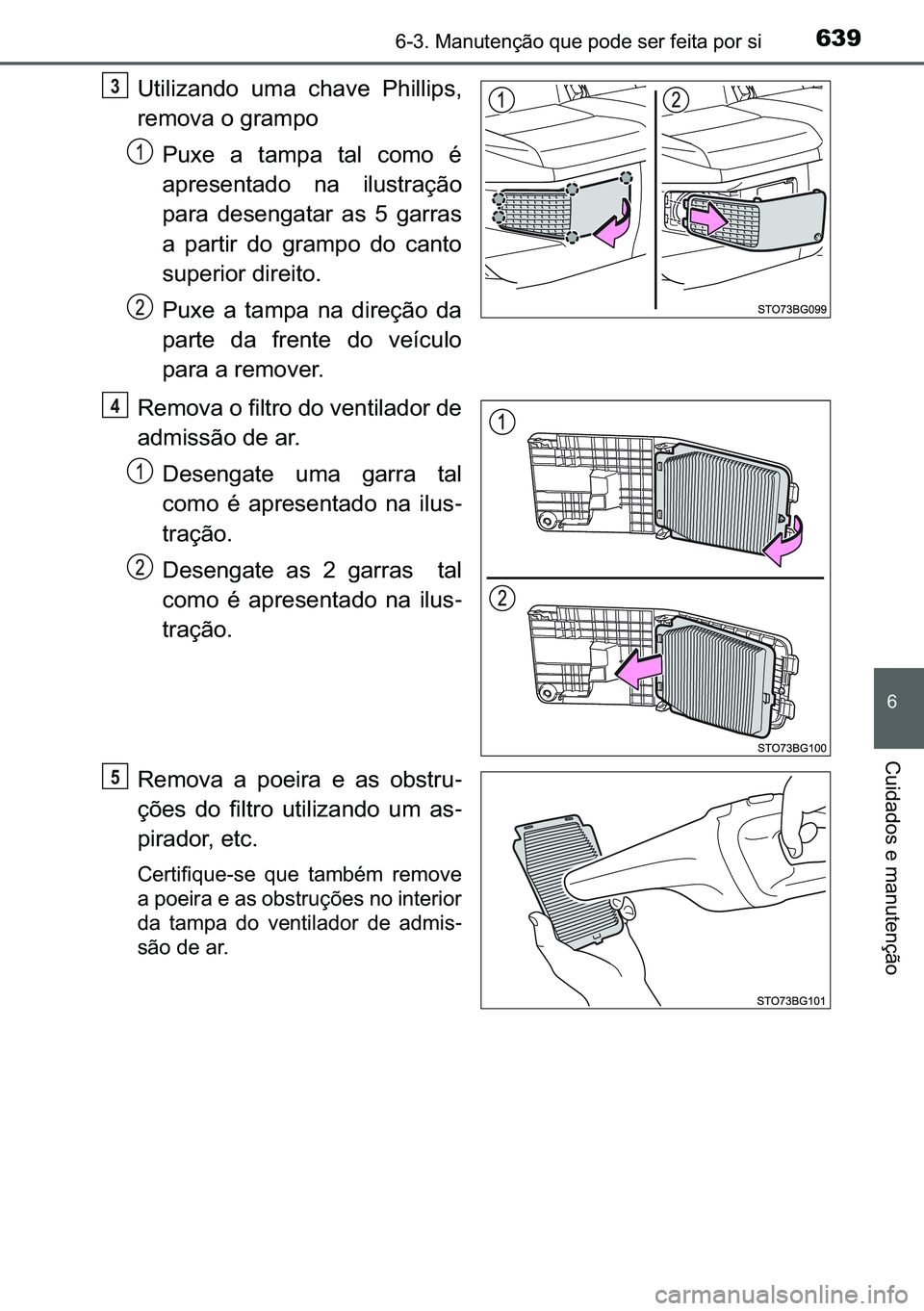 TOYOTA C-HR 2023  Manual de utilização (in Portuguese) 639������0�D�Q�X�W�H�Q�o�m�R��T�X�H��S�R�G�H��V�H�U��I�H�L�W�D��S�R�U��V�L
�
�&�X�L�G�D�G�R�V��H��P�D�Q�X�W�H�Q�o�m�R
�8�W�L�O�L�]�D�Q�G�R� �X�P�D� �F�K�D�Y�H� �3�K�L�O�O�L�S�V�
�U�H