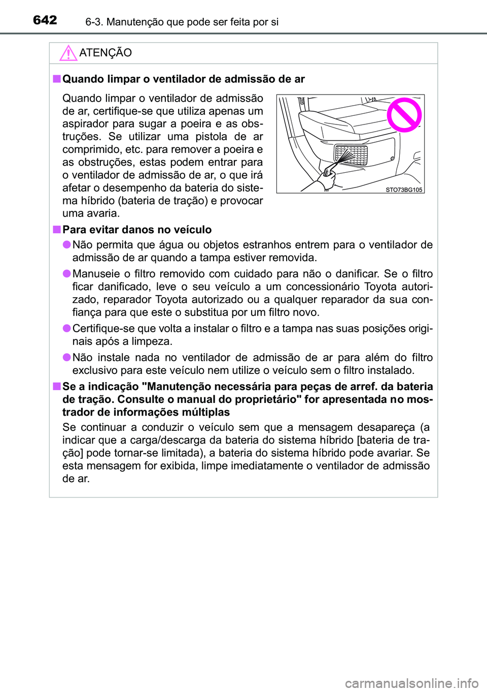 TOYOTA C-HR 2023  Manual de utilização (in Portuguese) 642������0�D�Q�X�W�H�Q�o�m�R��T�X�H��S�R�G�H��V�H�U��I�H�L�W�D��S�R�U��V�L
�$�7�(�1�d�