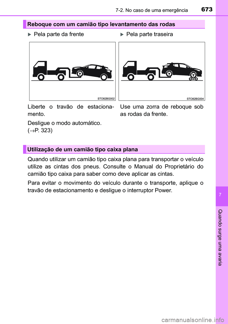TOYOTA C-HR 2023  Manual de utilização (in Portuguese) 673������1�R��F�D�V�R��G�H��X�P�D��H�P�H�U�J�r�Q�F�L�D
�
�4�X�D�Q�G�R��V�X�U�J�H��X�P�D��D�Y�D�U�L�D
<003400580044005100470052000300580057004c004f004c005d004400550003005800500003004600440