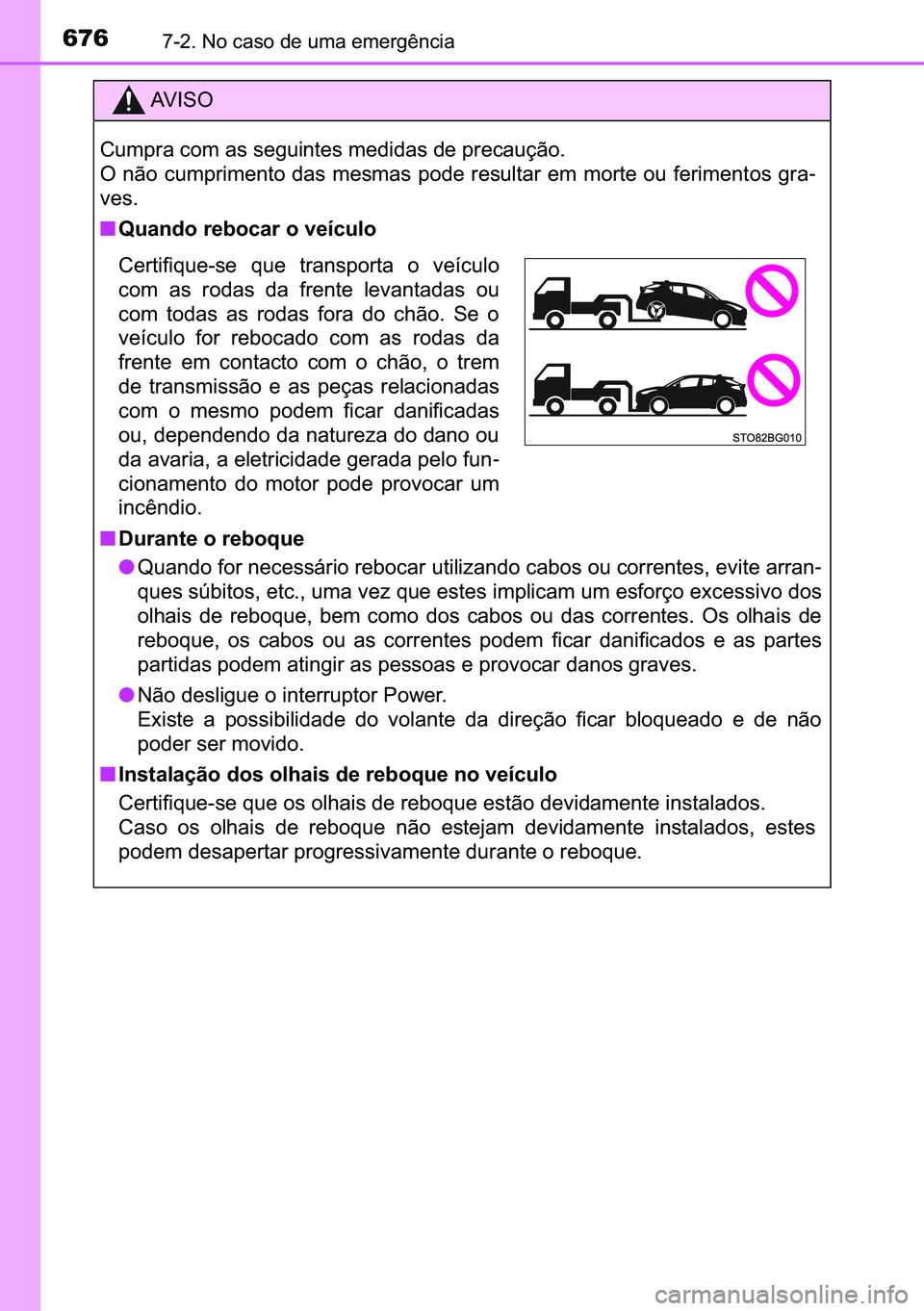 TOYOTA C-HR 2023  Manual de utilização (in Portuguese) 676������1�R��F�D�V�R��G�H��X�P�D��H�P�H�U�J�r�Q�F�L�D
�$�9 �, �6 �2
�&�X�P�S�U�D��F�R�P��D�V��V�H�J�X�L�Q�W�H�V��P�H�G�L�G�D�V��G�H��S�U�H�F�D�X�o�m�R�
�2��Q�m�R��F�X�P�S�U�L�P�H�Q�