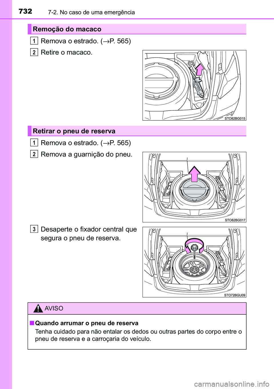 TOYOTA C-HR 2023  Manual de utilização (in Portuguese) 732������1�R��F�D�V�R��G�H��X�P�D��H�P�H�U�J�r�Q�F�L�D
�5�H�P�R�Y�D��R��H�V�W�U�D�G�R���→�3������
�5�H�W�L�U�H��R��P�D�F�D�F�R�
�5�H�P�R�Y�D��R��H�V�W�U�D�G�R���→�3��