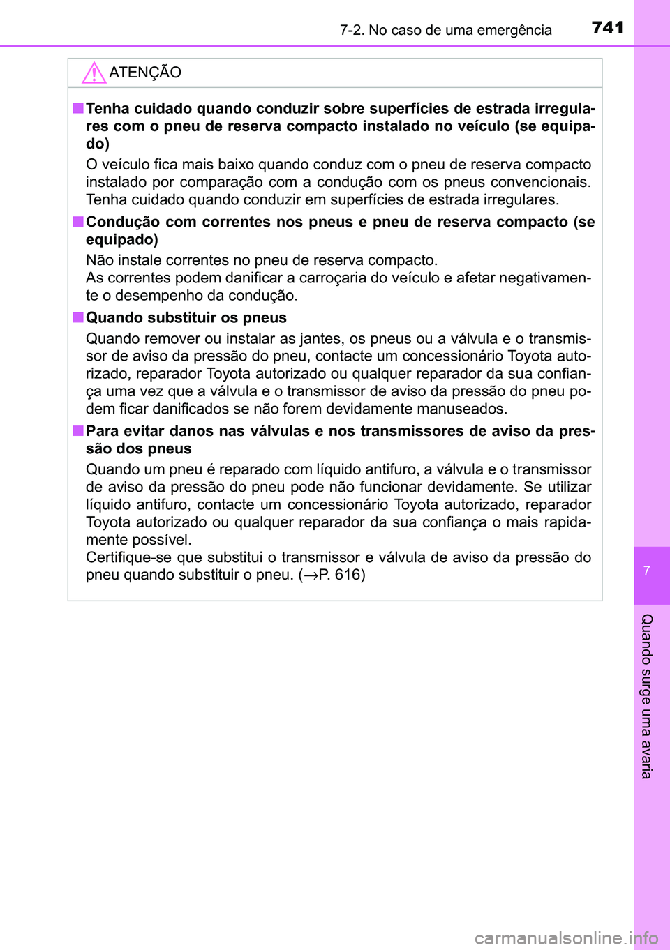 TOYOTA C-HR 2023  Manual de utilização (in Portuguese) 741������1�R��F�D�V�R��G�H��X�P�D��H�P�H�U�J�r�Q�F�L�D
�
�4�X�D�Q�G�R��V�X�U�J�H��X�P�D��D�Y�D�U�L�D
�$�7�(�1�d�