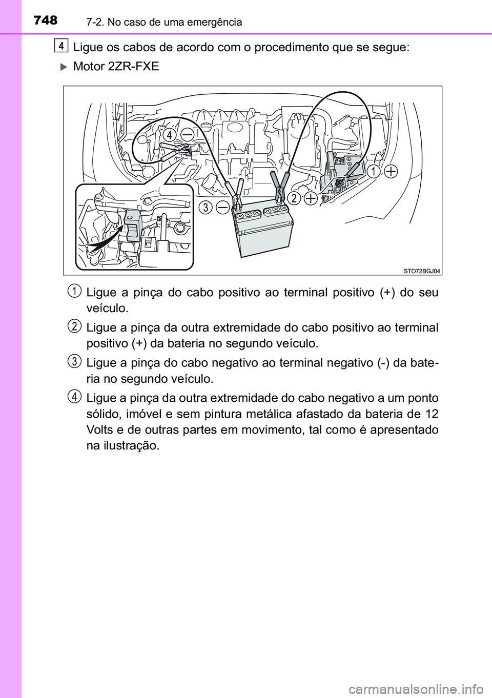 TOYOTA C-HR 2023  Manual de utilização (in Portuguese) 748������1�R��F�D�V�R��G�H��X�P�D��H�P�H�U�J�r�Q�F�L�D
<002f004c004a005800480003005200560003004600440045005200560003004700480003004400460052005500470052000300460052005000030052000300530055005