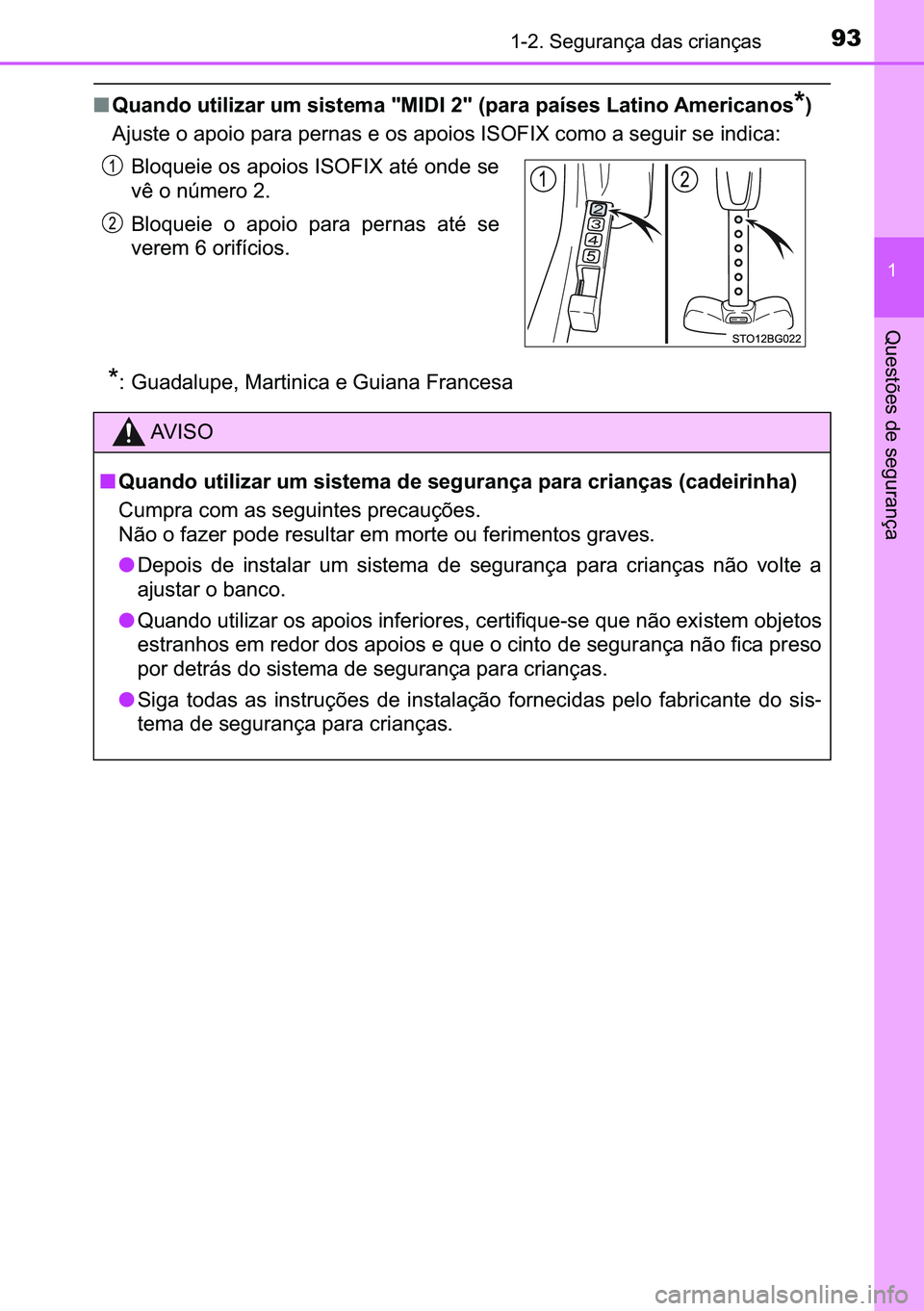 TOYOTA C-HR 2023  Manual de utilização (in Portuguese) 93������6�H�J�X�U�D�Q�o�D��G�D�V��F�U�L�D�Q�o�D�V
�
�4�X�H�V�W�}�H�V��G�H��V�H�J�X�U�D�Q�o�D
■�4�X�D�Q�G�R��X�W�L�O�L�]�D�U��X�P��V�L�V�W�H�P�D���0�,��,������S�D�U�D��S�D�t�V�H