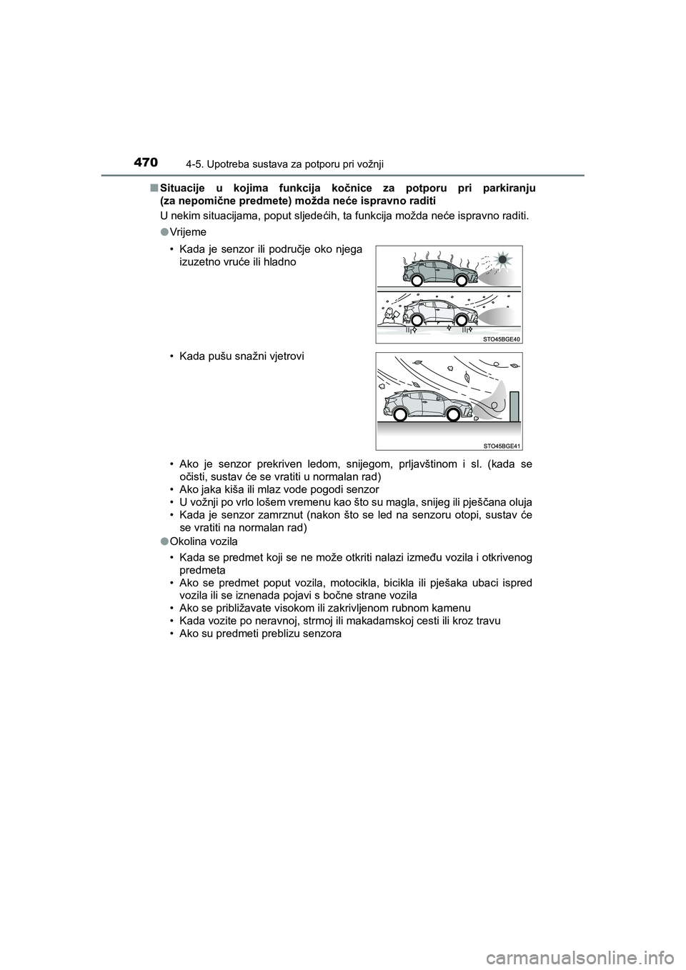 TOYOTA C-HR 2020 Upute Za Rukovanje (in Croatian) 4704-5. Upotreba sustava za potporu pri vožnji
C-HR_HV_OM_Europe_OM10647E■Situacije u kojima funkcija kočnice za potporu pri parkiranju
(za nepomične predmete) možda neće ispravno raditi
U neki TOYOTA C-HR 2020 Upute Za Rukovanje (in Croatian) 4704-5. Upotreba sustava za potporu pri vožnji
C-HR_HV_OM_Europe_OM10647E■Situacije u kojima funkcija kočnice za potporu pri parkiranju
(za nepomične predmete) možda neće ispravno raditi
U neki
