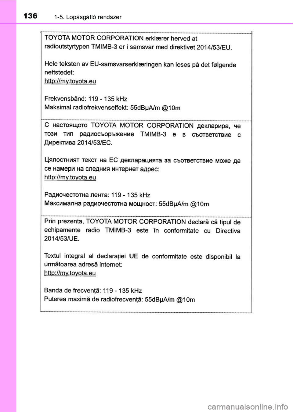 TOYOTA C-HR 2020  Kezelési útmutató (in Hungarian) 1361-5. Lopásgátló rendszer 
